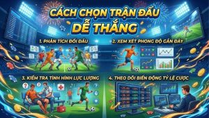 cach-chon-tran-dau-de-thang